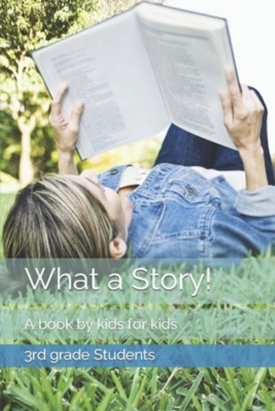 Cover for Aj Hard · What a Story!: A book by kids for kids (Paperback Book) (2022)