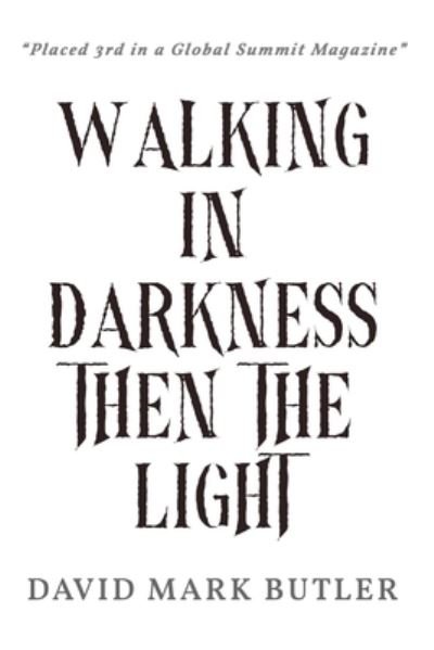 Cover for David Butler · Walking in the Darkness Then the Light (Book) (2023)