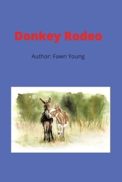 Cover for Fawn Young · Donkey Rodeo (Pocketbok) (2021)