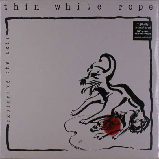 Cover for Thin White Rope · Exploring The Axis (LP) (2018)