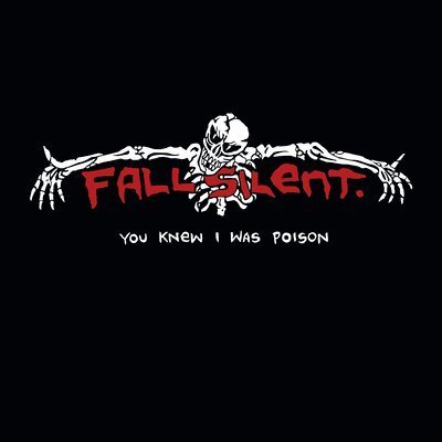 Cover for Fall Silent · You Knew I Was Poison (White Vinyl) (LP) (2022)