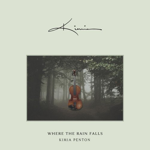 Cover for Kimia Penton · Where the Rain Falls EP (CD) [EP edition] (2018)