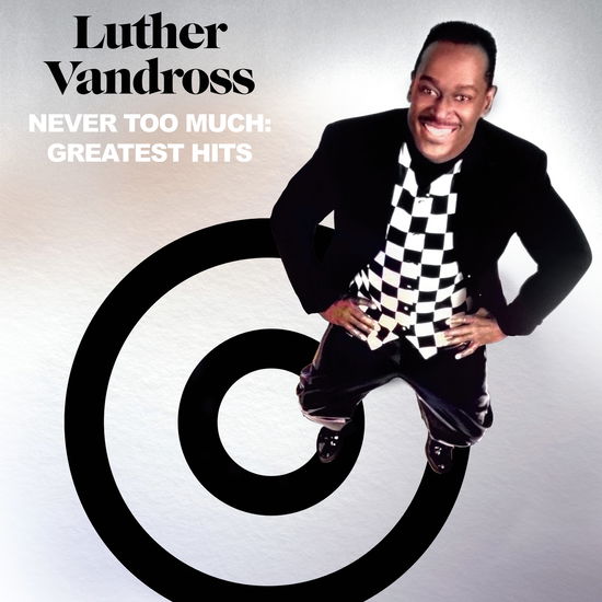 Cover for Luther Vandross · Never Too Much: The Best Of Luther Vandross (LP) (2024)