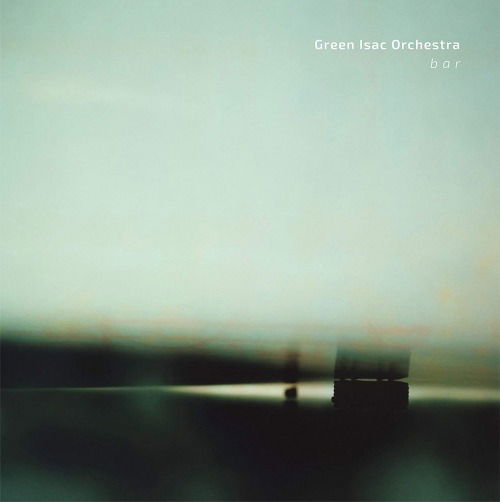 Cover for Green Isac Orchestra · B a R (LP) (2021)