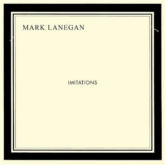 Imitations - Mark Lanegan - Música -  - 0601091412514 - 6 de marzo de 2015