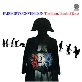 Cover for Fairport Convention · Bonny Bunch of Roses (CD) [Remastered edition] (2007)