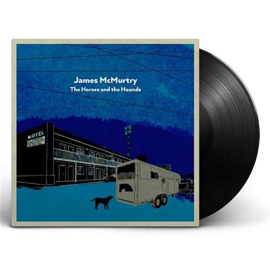 The Horses And The Hounds - James Mcmurtry - Musik - NEW WEST RECORDS - 0607396551514 - 20 augusti 2021