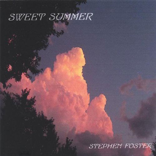 Cover for Stephen Foster · Sweet Summer (CD) (2005)