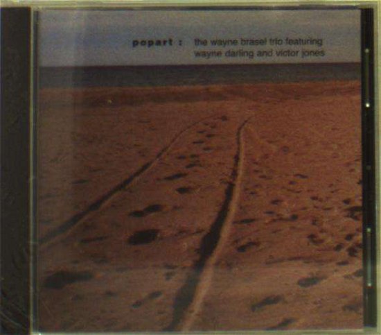Cover for Wayne Brasel · Popart (CD) (2006)