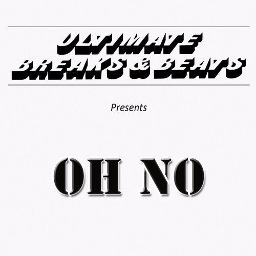 Cover for Oh No · Ultimate Breaks &amp; Beats (LP) (2017)