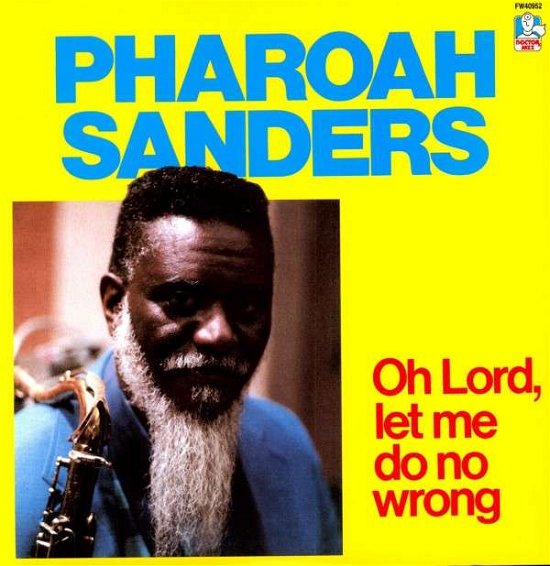Cover for Pharoah Sanders · Oh Lord Let Me Do No Wrong (LP) (2009)