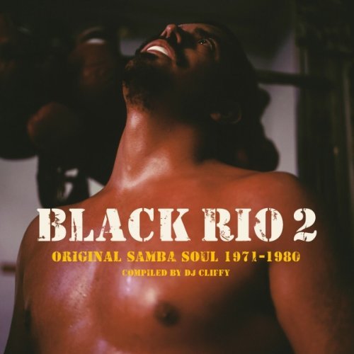 Various - Black Rio Vol. 2 - Original Samba Soul 1968-1981 - Music - Strut - 0730003304514 - May 27, 2016