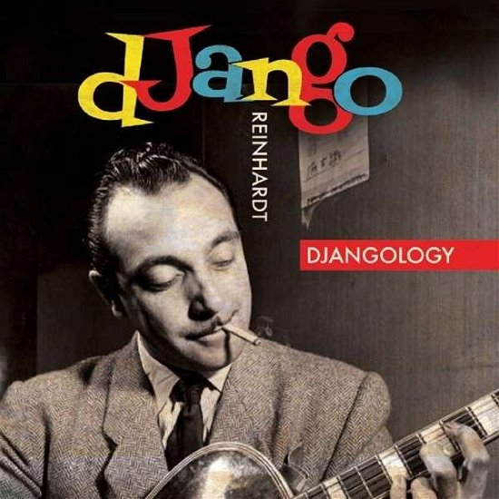 Djangology - Django Reinhardt - Music - Cleopatra Records - 0741157067514 - December 1, 2016