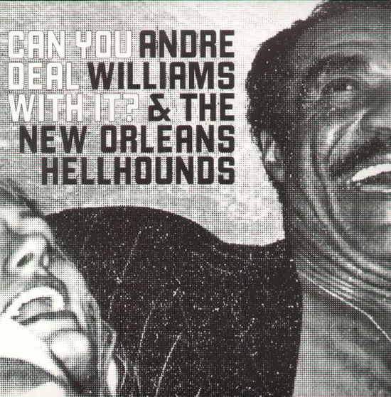 Can You Deal With It? - Andre Williams - Musik - BLOODSHOT - 0744302015514 - 29. september 2008