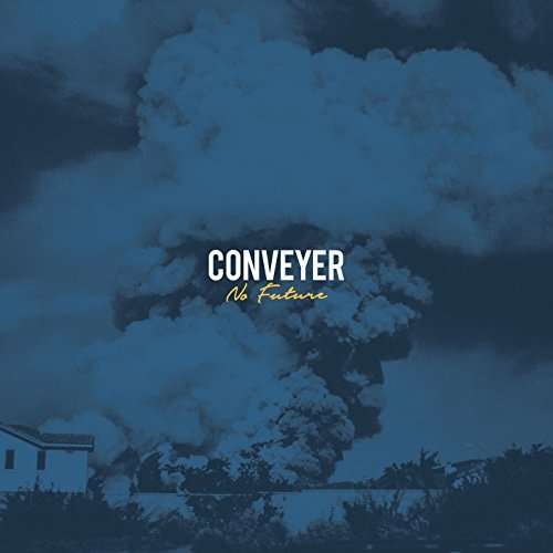 Cover for Conveyer · No Future (LP) [Standard edition] (2017)