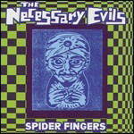 Cover for Necessary Evils · Spider Fingers (LP) (2002)