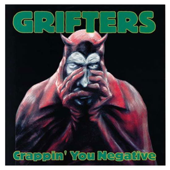 Cover for Grifters · Crappin You Negative (LP) [Reissue edition] (2016)