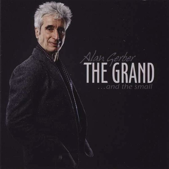 Grand & Small - Alan Gerber - Muziek - CD Baby - 0771028238514 - 15 juni 2014