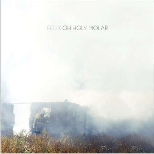 Cover for Felix · Oh Holy Molar (LP) (2012)