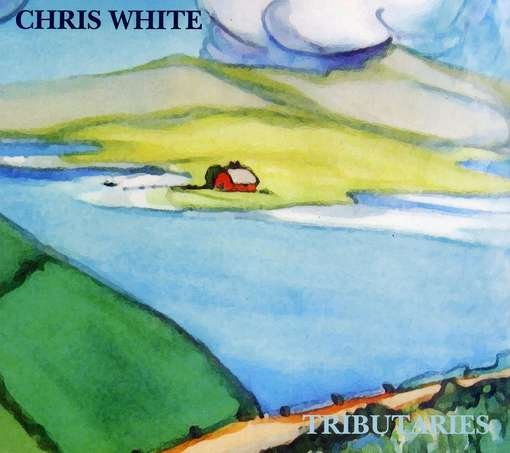 Cover for Chris White · Tributaries (CD) (2010)
