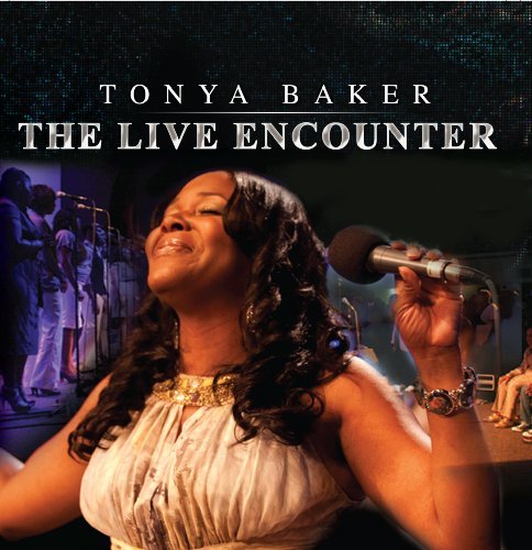 Cover for Tonya Baker · Tonya Baker-live Encounter (CD) (2011)