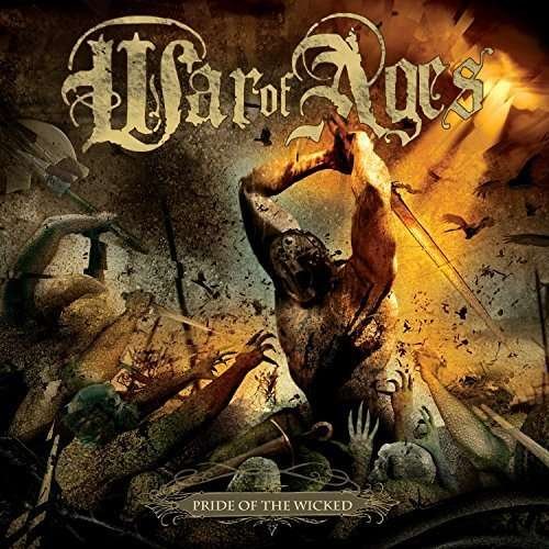 Cover for War Of Ages · Pride Of The Wicked (VINIL) (2016)
