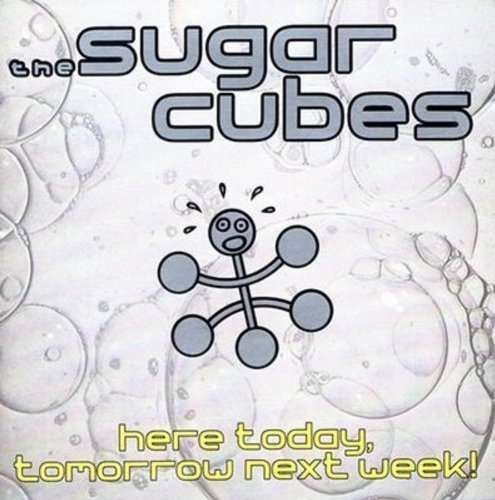 Cover for The Sugarcubes · Here Today Tomorrow Next Week  [reissue, 200g Deluxe Vinyl, (LP) (2010)