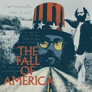 Cover for Allen Ginsberg's the Fall of America: 50th Anniv. · Allen Ginsberg The Fall Of America (LP) (2022)