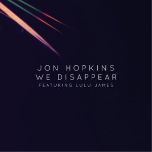 We Disappear Feat. Lulu James (Inkl.moderat Rmx) - Jon Hopkins - Musik - DOMINO RECORD CO. - 0887829059514 - 27. juni 2014