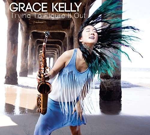 Cover for Grace Kelly · Trying to Figure It out (CD) (2016)