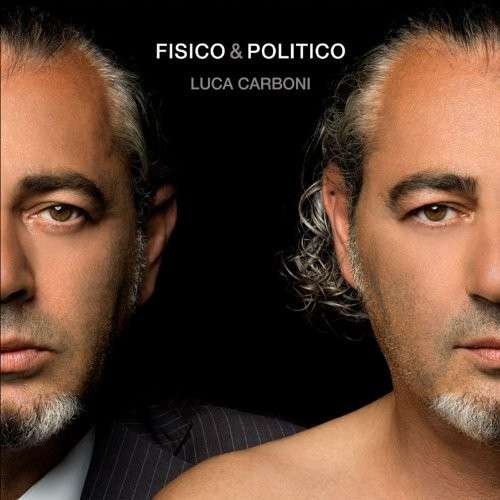 Fisico & Politico - Luca Carboni - Muziek - SONY - 0888837613514 - 19 november 2013