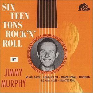 Cover for Jimmy Murphy · Sixteen Tons Rock N'roll (CD) (1994)