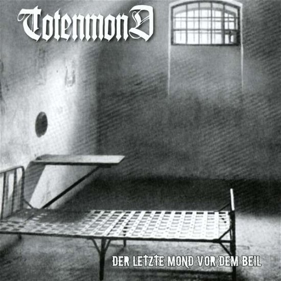 Cover for Totenmond · Der Letzte Mond Vor Dem Beil (CD) (2016)