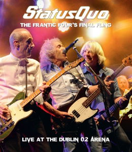 Cover for Status Quo · The Frantic Four's Final Fling - Live at the Dublin O2 Arena (DVD/CD) [DVD+CD edition] (2014)