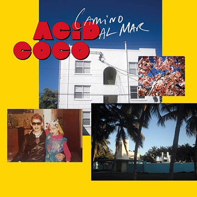 Cover for Acid Coco · Camino Al Mar (LP) (2022)