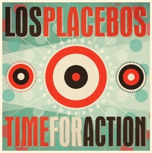 Cover for Los Placebos · Time For Action (LP) (2015)