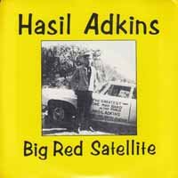Cover for Hasil Adkins · Big Red Satellite (7&quot;) (2018)