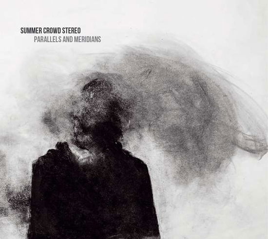 Cover for Summer Crowd Stereo · Parallels &amp; Meridians (CD)