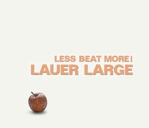 Cover for Lauer Large · Less Beat More (CD) (2016)