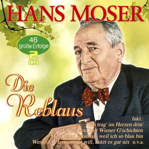 Die Reblaus-46 Große Erfolge - Hans Moser - Musik - MUSICTALES - 4260320874514 - 17 juni 2016