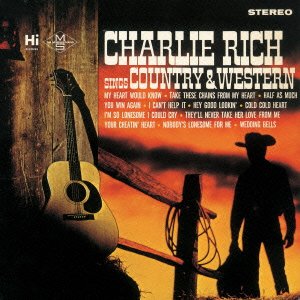 Cover for Charlie Rich · Sings Country &amp; Western (CD) [Japan Import edition] (2012)