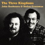 Three Kingdoms (& Stefan Gro) - John Renbourn - Musiikki - INDIES LABEL - 4546266205514 - perjantai 22. kesäkuuta 2012