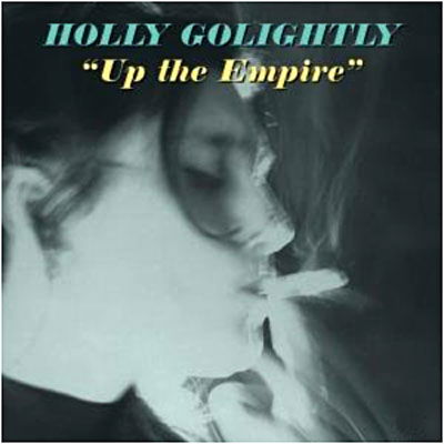 Cover for Holly Golightly · Up The Empire (LP) (2009)