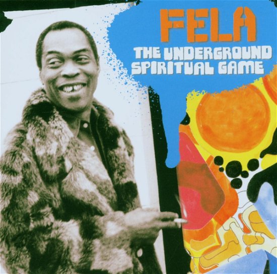 Cover for Fela Kuti · The Underground Spiritual Game (CD) (2005)