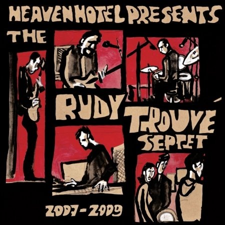 2007-2009 - Rudy -Septet- Trouve - Musikk - HEAVEN HOTEL - 5412690052514 - 12. mars 2015