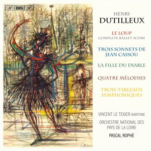 Le Loup - H. Dutilleux - Musiikki - BIS - 7318599916514 - keskiviikko 27. tammikuuta 2016