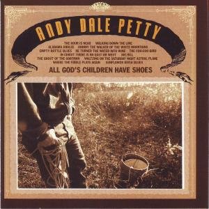 Cover for Andy Dale Petty · All God's Children Have Shoes (LP) (2008)