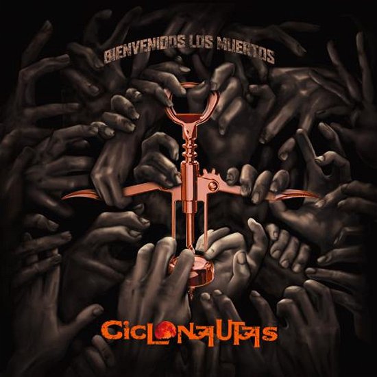 Cover for Ciclonautas · Bienvenidos Los Muertos (LP) (2018)