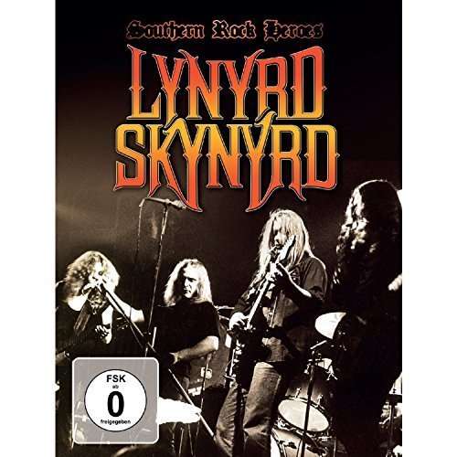 Southern Rock Heroes - Lynyrd Skynyrd - Films - LASER MEDIA - 9120828819514 - 2 octobre 2015