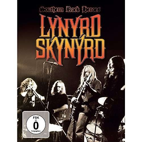 Southern Rock Heroes - Lynyrd Skynyrd - Películas - LASER MEDIA - 9120828819514 - 2 de octubre de 2015